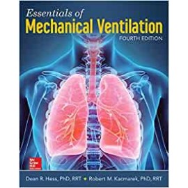 Essentials of Mechanical Ventilation, Fourth Edition