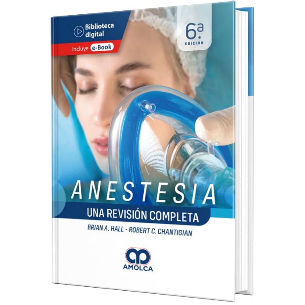 Anestesia. Una Revision Completa. 6ª Edicion - Hall