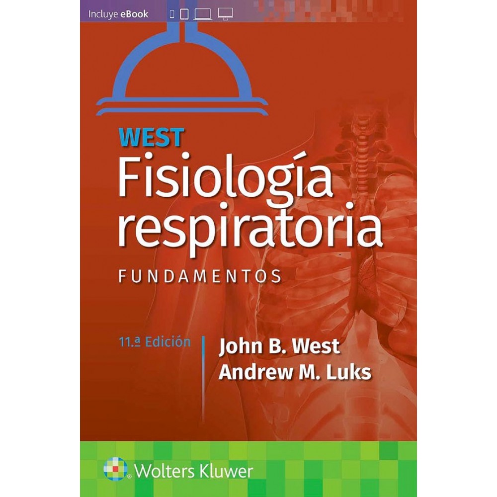 West , Fisiologia Respiratoria, Fundamentos 11ª edicion