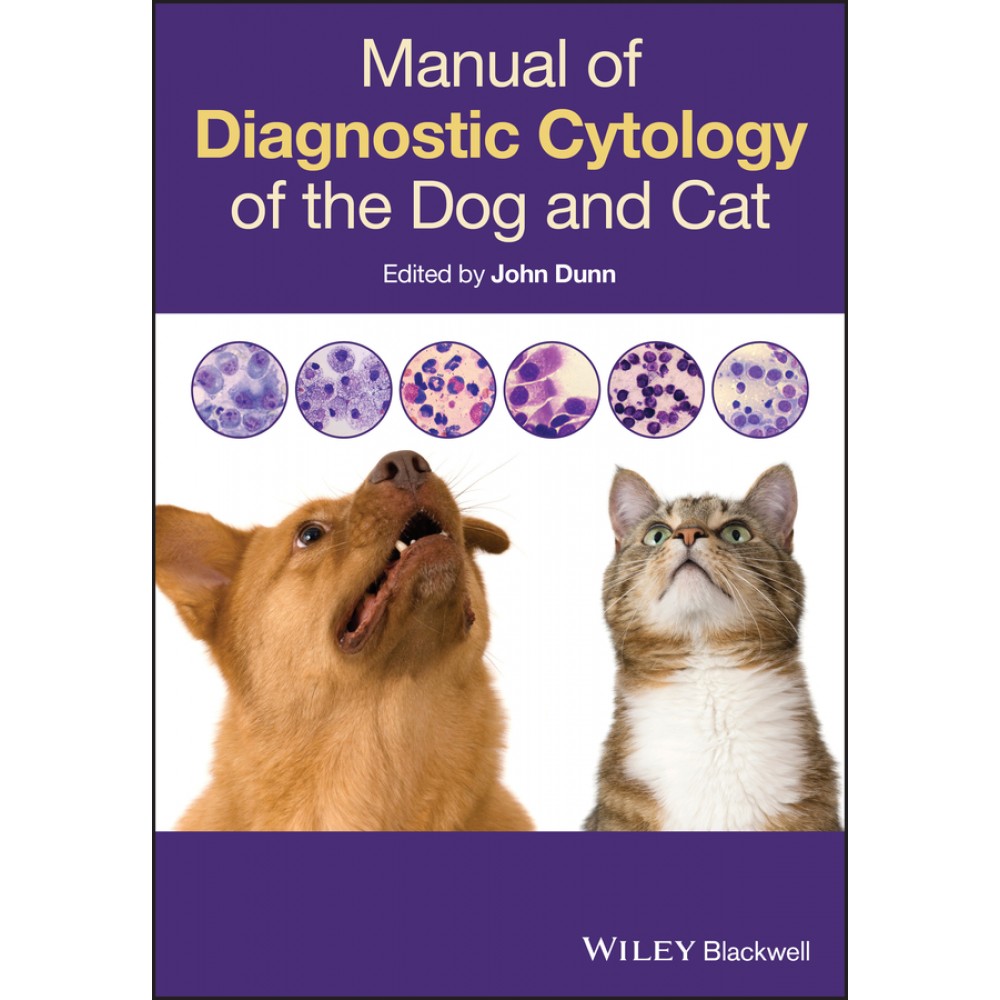 Manual of Diagnostic Cytology of the Dog and Cat - Dunn
