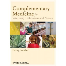 Complementary Medicine for Veterinary Technicians and Nurses - Scanlan