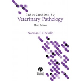 Introduction to Veterinary Pathology, 3rd Edition - Cheville