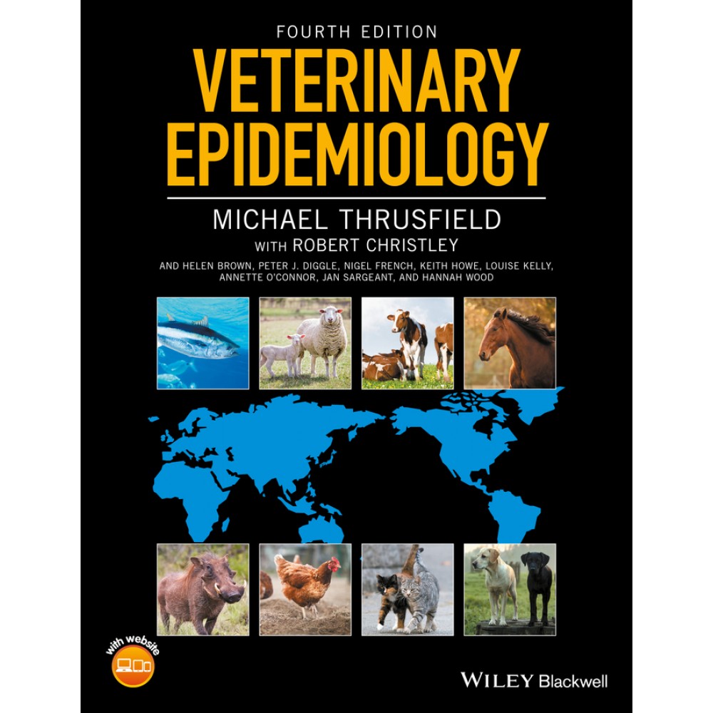 Veterinary Epidemiology, 4th Edition - Thrusfield