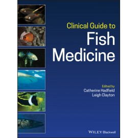 Clinical Guide to Fish Medicine - Hadfield