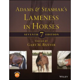 Adams and Stashak's Lameness in Horses, 7th Edition - Baxter