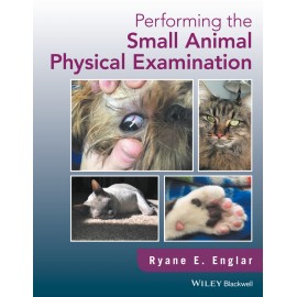 Performing the Small Animal Physical Examination - Englar
