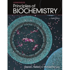 Lehninger Principles of Biochemistry 8th ed - Nelson & Cox