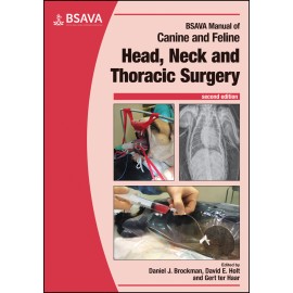 BSAVA Manual of Canine and Feline Head, Neck and Thoracic Surgery, 2nd Edition - Brockman