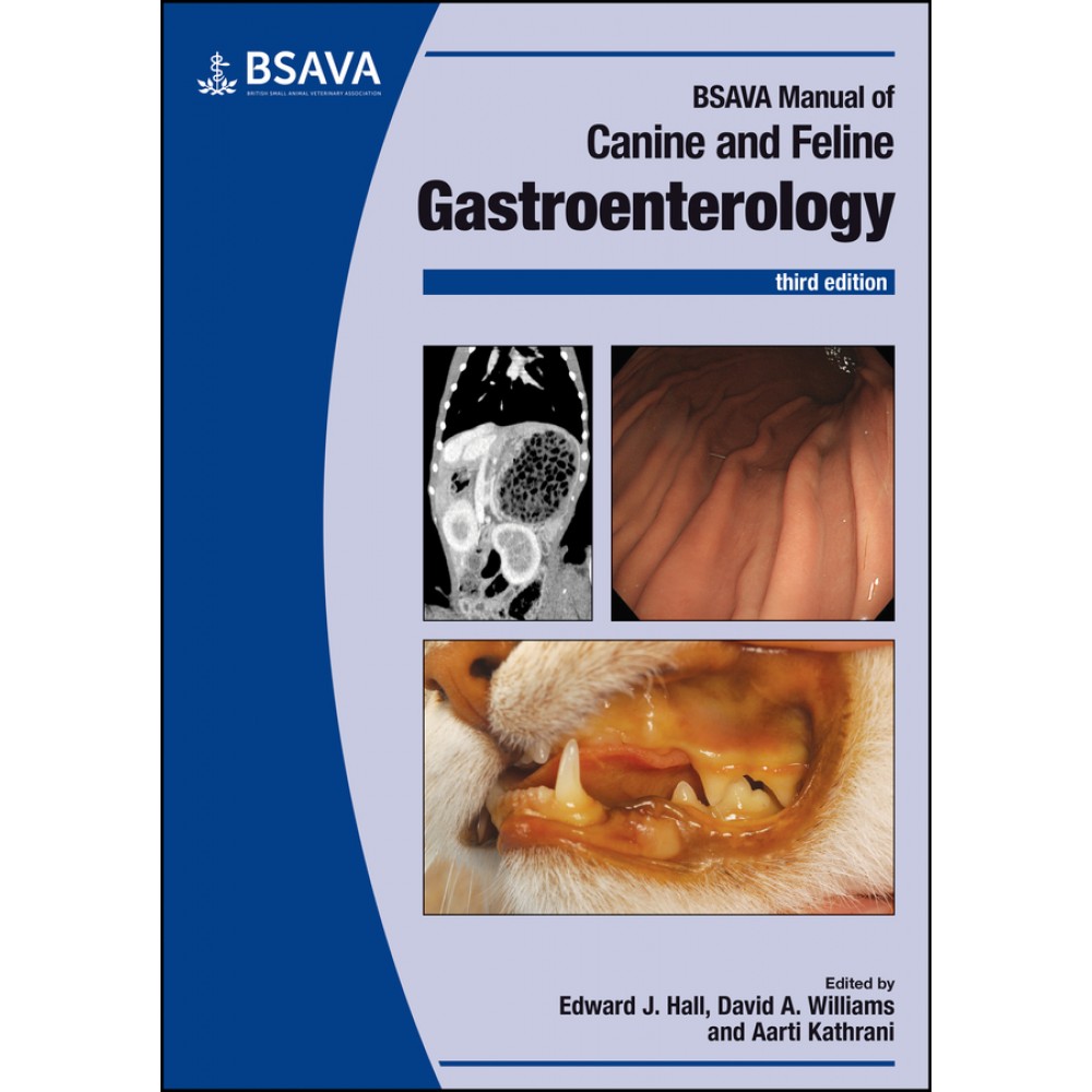 BSAVA Manual of Canine and Feline Gastroenterology, 3rd Edition - Hall