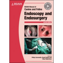 BSAVA Manual of Canine and Feline Endoscopy and Endosurgery, 2nd Edition - Lhermette