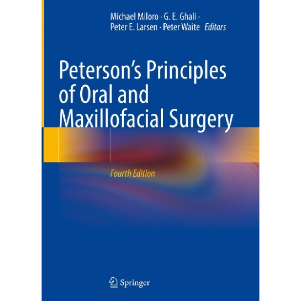 Peterson’s Principles of Oral and Maxillofacial Surgery
