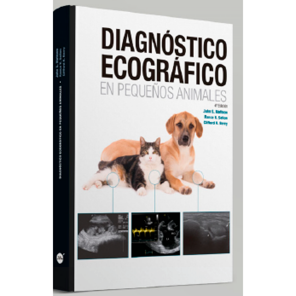 Diagnostico ecografico en pequeños animales, 4ª ed. Mattoon - Sellon - Berry