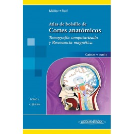 Moller, Atlas de Bolsillo de Cortes Anatomicos Tomo 1. TC y RM: cabeza y cuello 4ª ed.