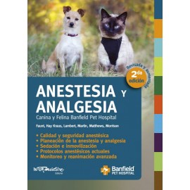 Banfield Pet Hospital, Anestesia y analgesia canina y felina  2ª ed.