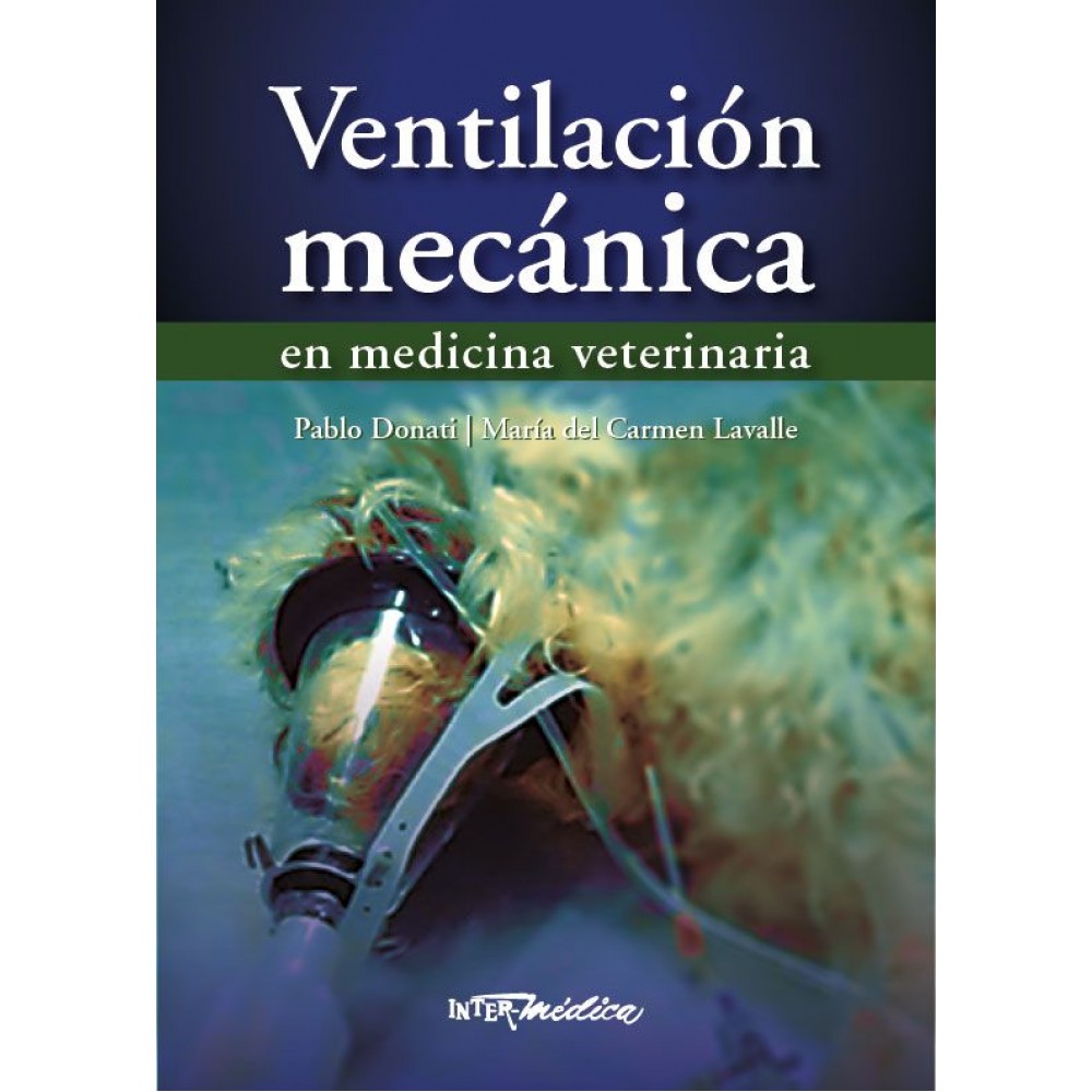 Ventilacion mecanica en medicina veterinaria - Donati