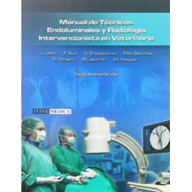 Manual de Tecnicas Endoluminales y Radiologia Intervencionista en Veterinaria - Uson Gargallo