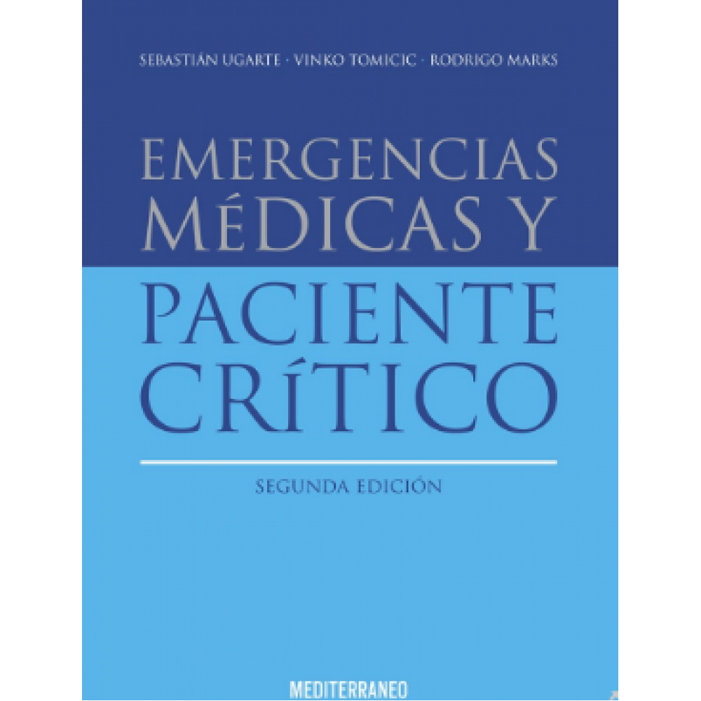 Emergencias Medicas y paciente critico 2ª ed., Ugarte