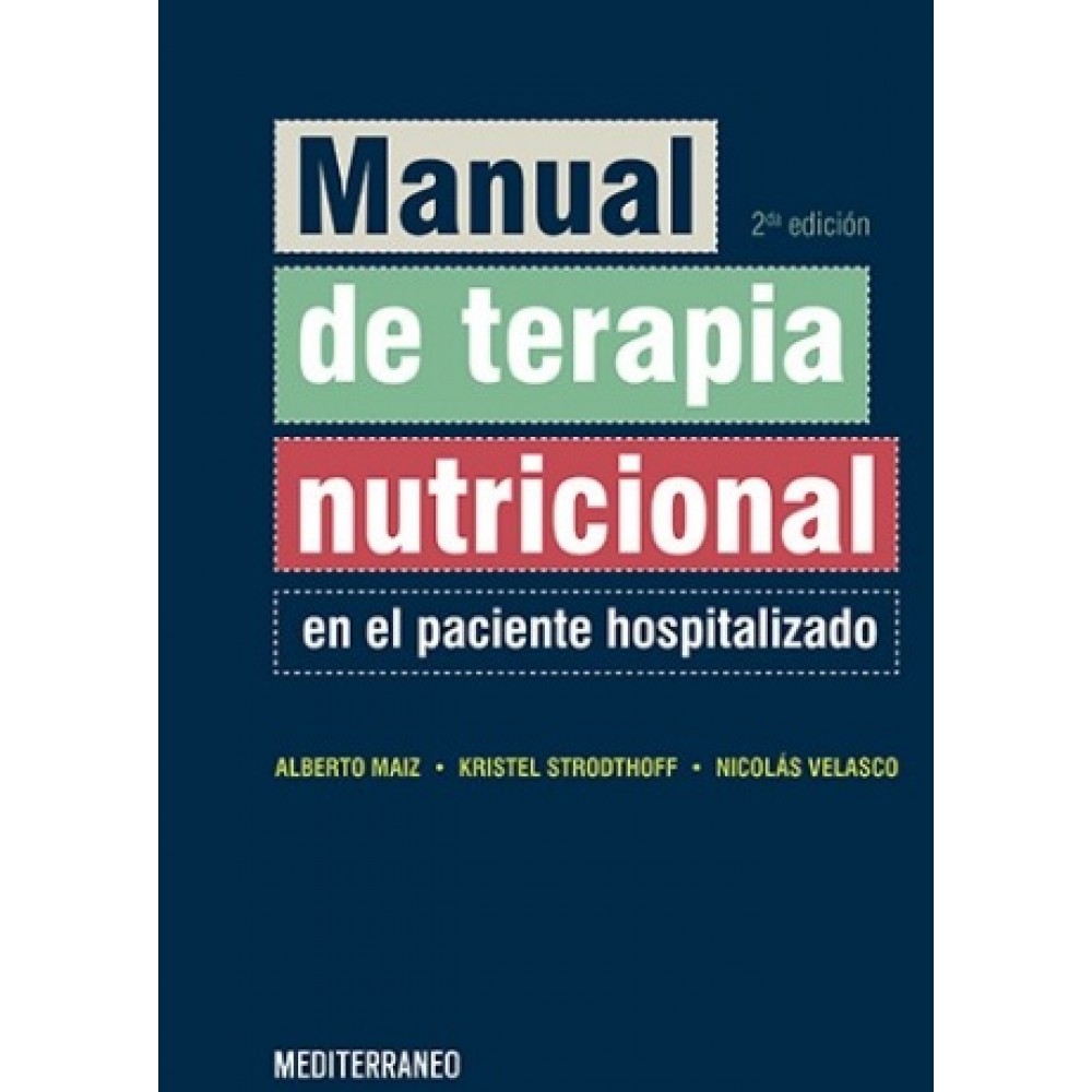 Maiz, Manual de Terapia Nutricional 2ª ed