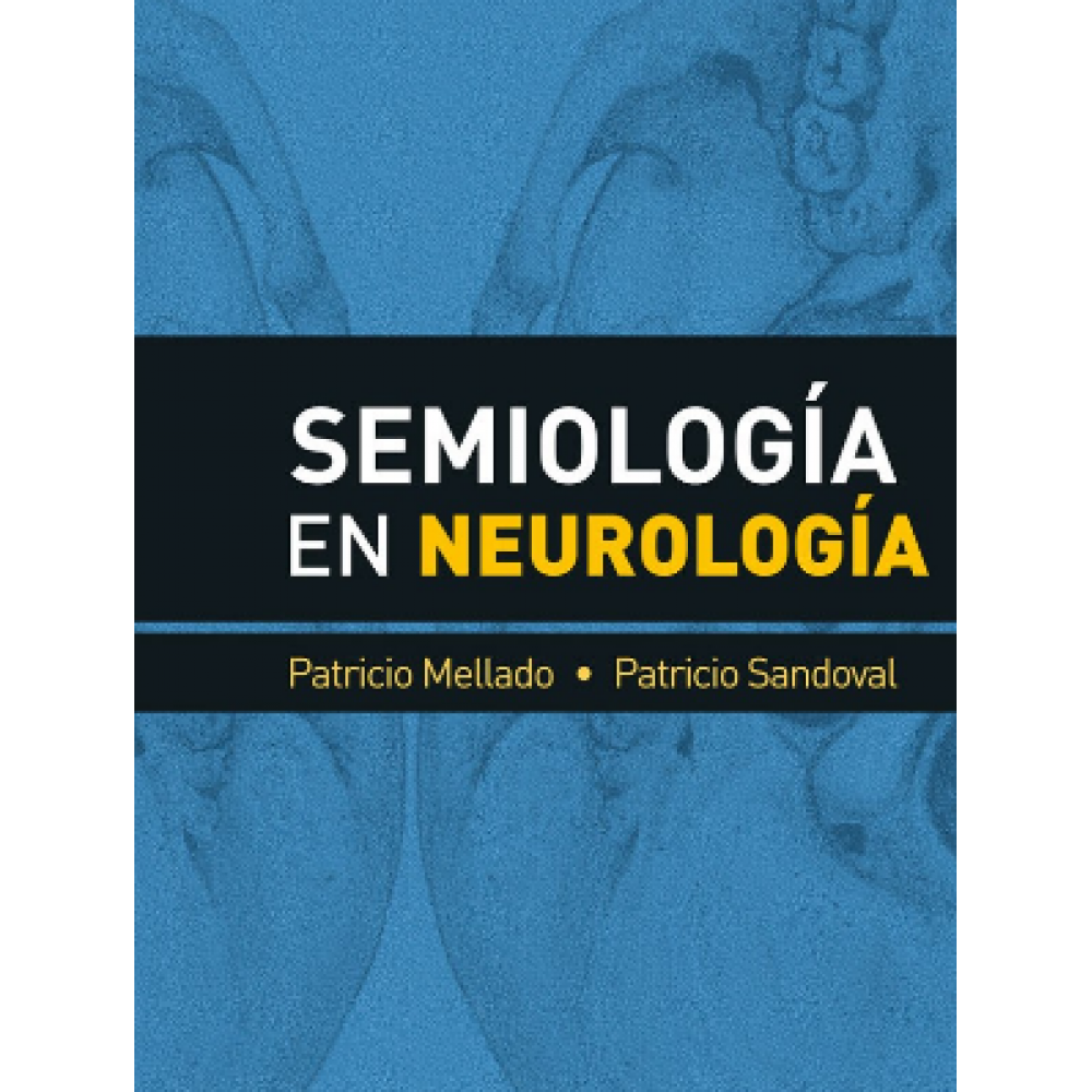 Semiologia en Neurologia, Mellado y Sandoval