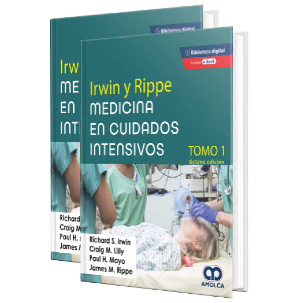 Irwin y Rippe, Medicina en Cuidados Intensivos. 8ª edicion. Tomos 1 y 2