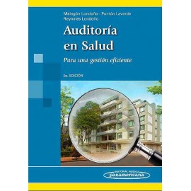 Malagon-Londoño, Auditoria en Salud. 3a Ed.