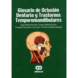 Glosario de Oclusion dentaria y trastornos temporomandibulares - Biotti
