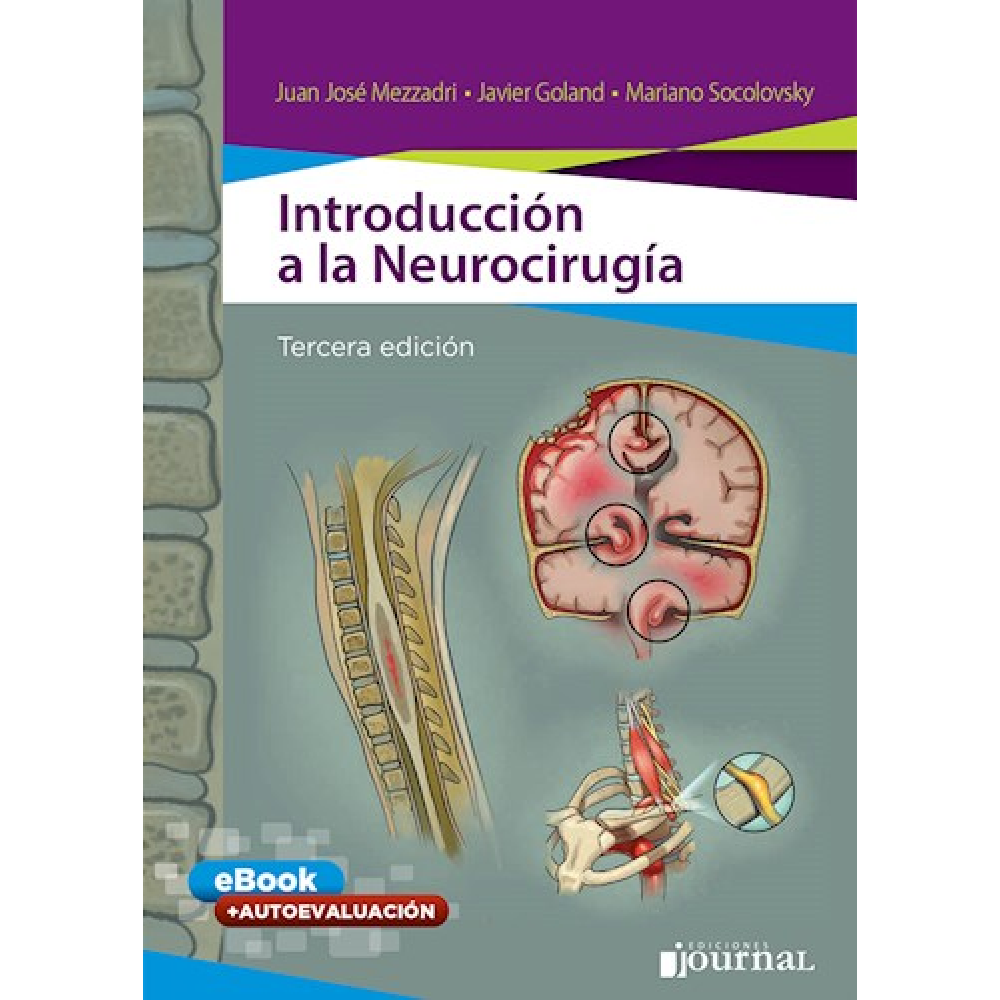 Introduccion a la neurocirugia  3ª ed. - Mezzadri incluye eBook y autoevaluación.