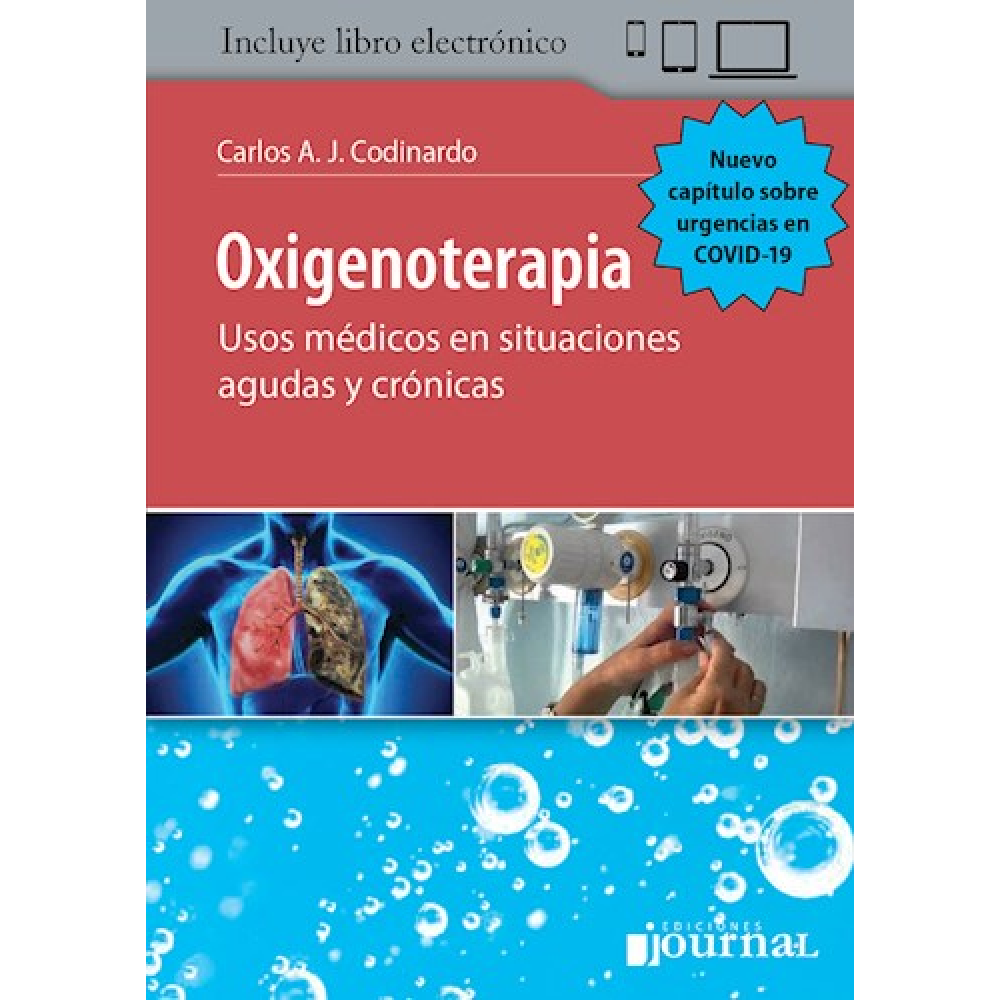 Oxigenoterapia Usos medicos en situaciones agudas y cronicas - Codinardo, Carlos A. J.