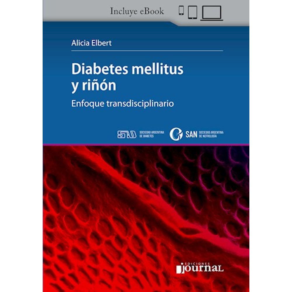 Diabetes mellitus y riñon enfoque transdisciplinario - Elbert Incluye eBook