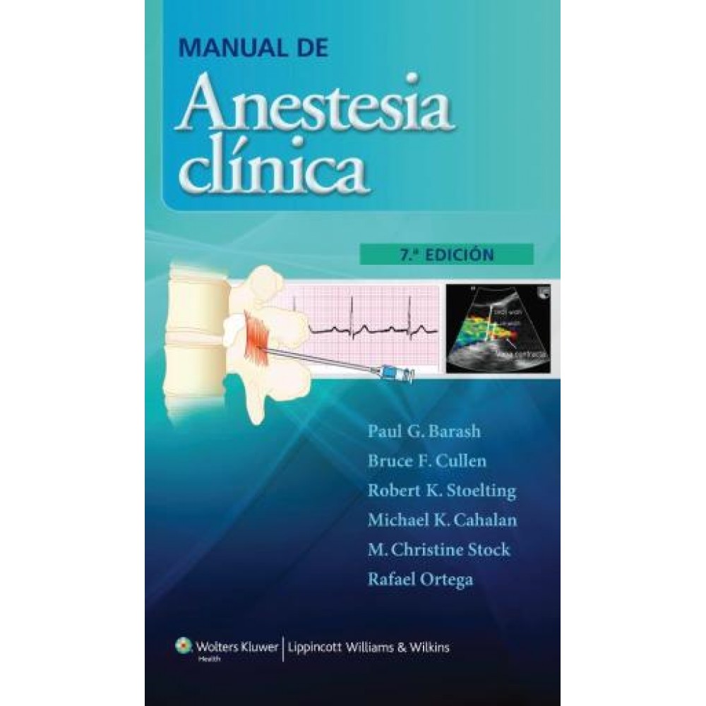 Barash, Manual de Anestesia Clinica. 7a Ed.