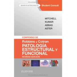 Mitchell, Compendio de Patologia Estructural y Funcional. Robbins y Cotran. 8a Ed.