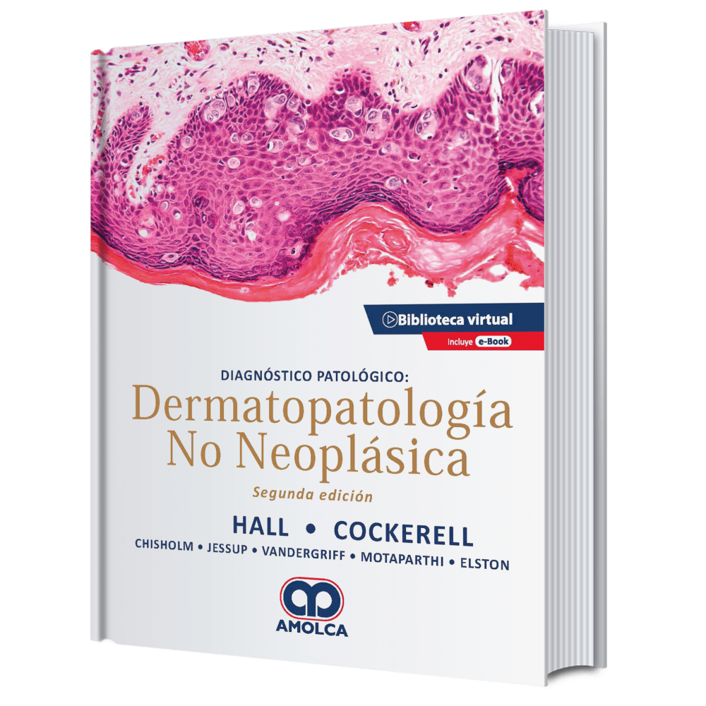 Hall Diagnostico patologico: Dermatopatologia no neoplasica 2ª ed.