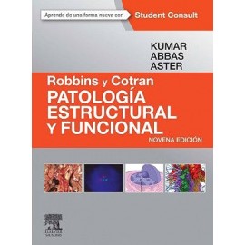 Kumar, Robbins y Cotran. Patologia estructural y funcional + StudentConsult 9º Ed