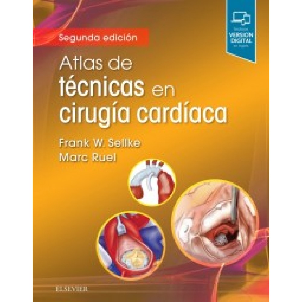 Sellke & Ruel. Atlas de técnicas en cirugia cardiaca 2ª ed.
