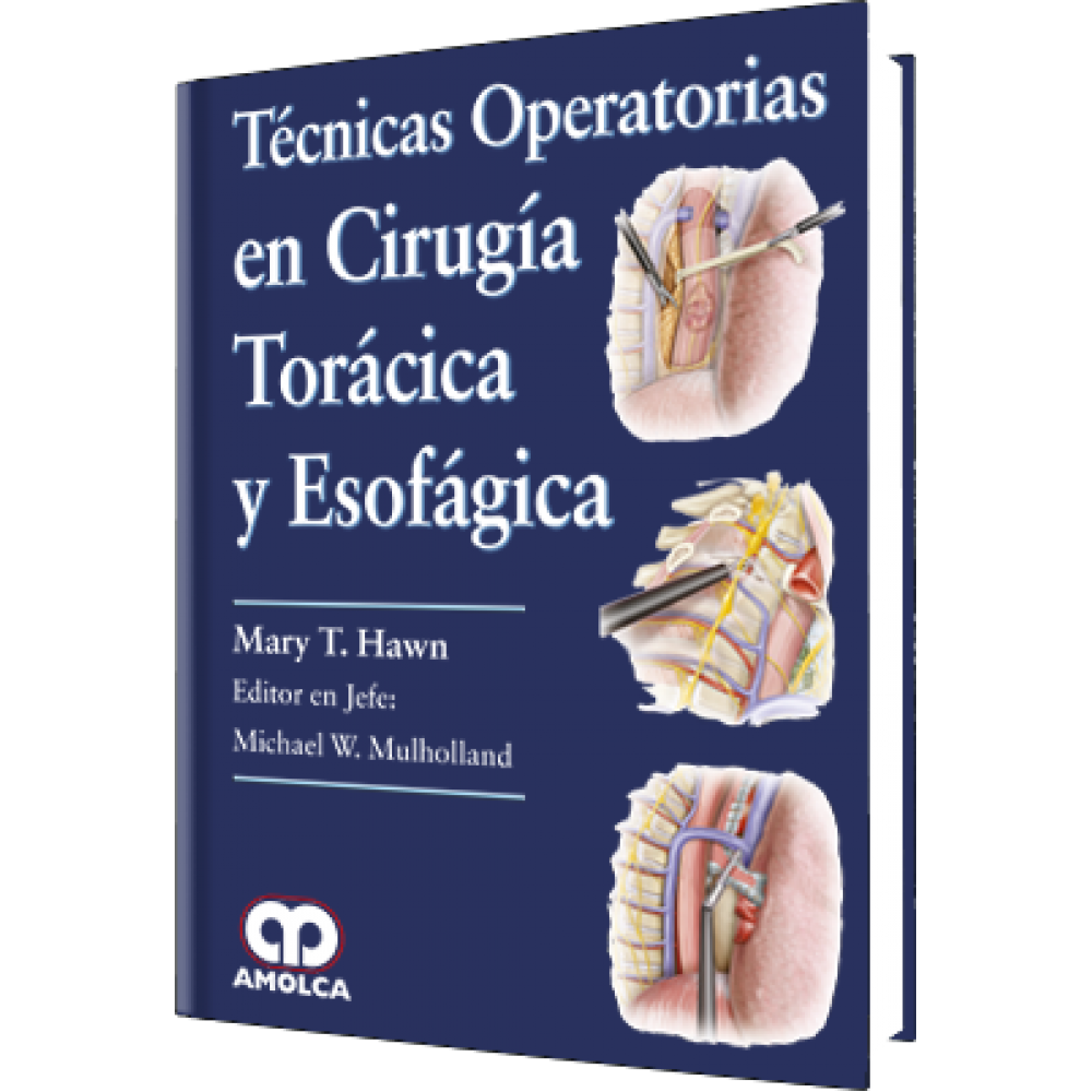 Hawn Tecnicas Operatorias en Cirugía Toracica y Esofagica