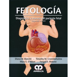 Bianchi, Fetologia – Diagnostico y manejo del paciente fetal – Segunda Edicion