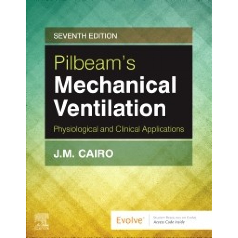 Pilbeam's Mechanical Ventilation: Physiological and Clinical Applications 7ª ed.