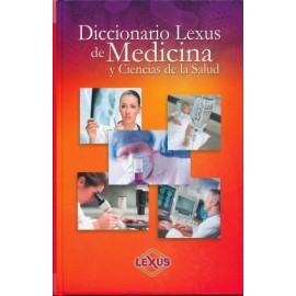 Diccionario Lexus de Medicina y Ciencias  de  la  Salud