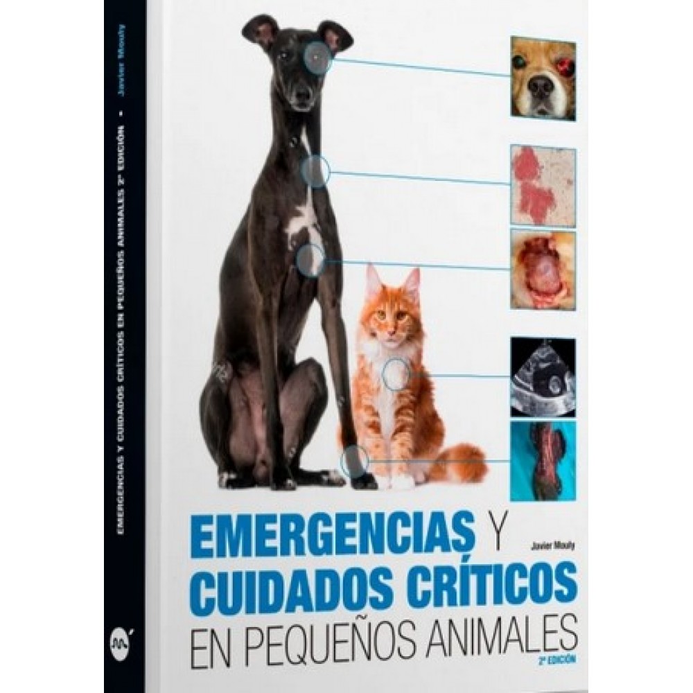 Emergencias y cuidados criticos en pequeños animales, 2ª ed. Mouly , J.
