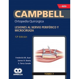 Campbell Ortopedia 13 ed. Tomo 7. Lesiones al nervio periferico y microcirugia