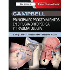 Campbell. Principales procedimientos en cirugia ortopedica y traumatologia + ExpertConsult