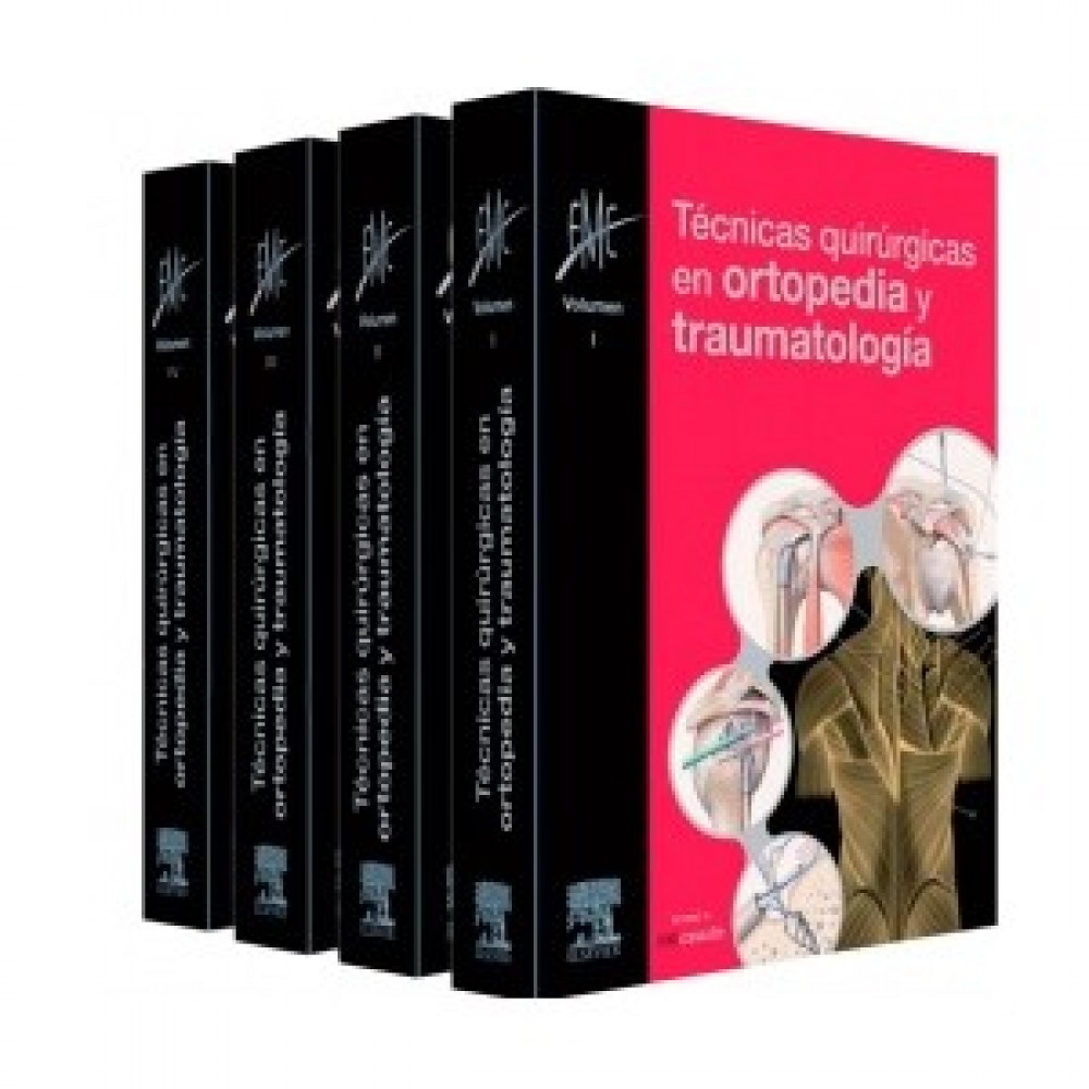 EMC Tecnicas Quirurgicas en Ortopedia y Traumatologia - 4 Vols.