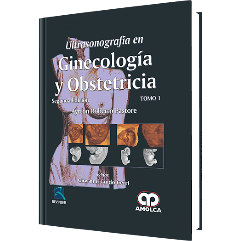 Pastore, Ultrasonografia en Ginecologia y Obstetricia – Segunda Edicion - 2 Tomos