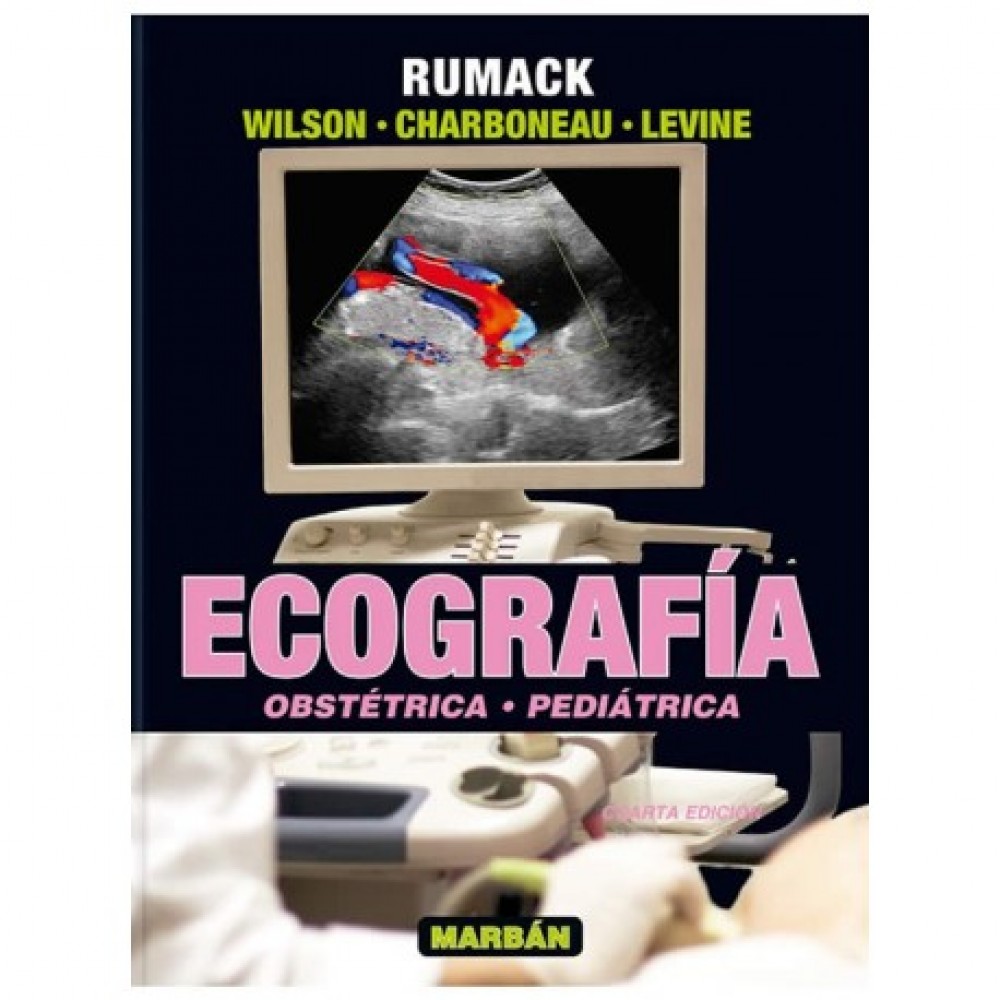 Rumack, Ecografia Obstetrica y Pediátrica , 4ª ed., vol. 2