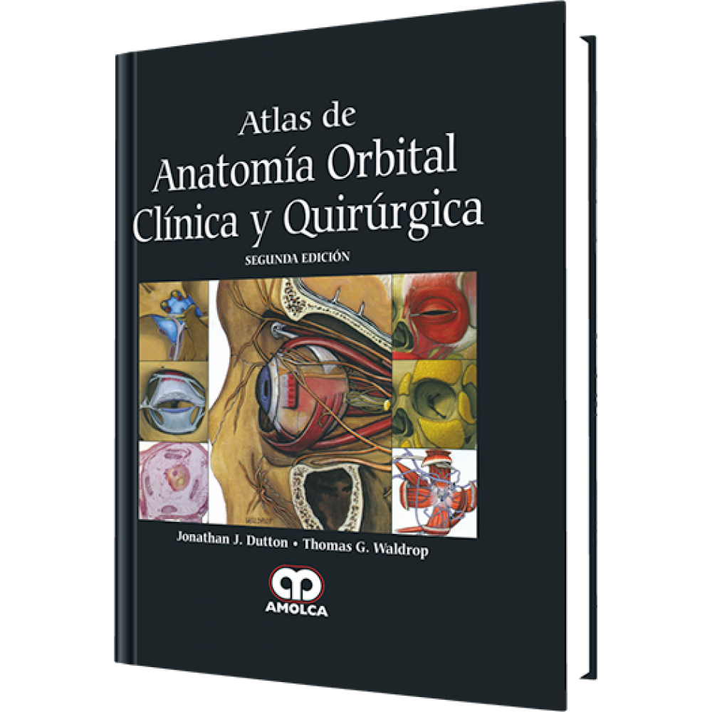 Dutton - Atlas de Anatomia Orbital Clinica y Quirurgica