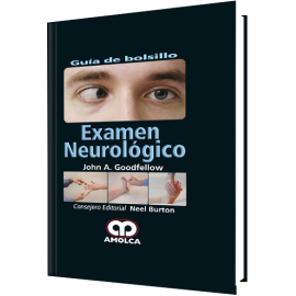 Examen Neurologico - John A. Goodfellow