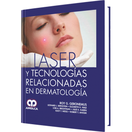 Laser y Tecnologias Relacionadas en Dermatologia - Roy G. Geronemus
