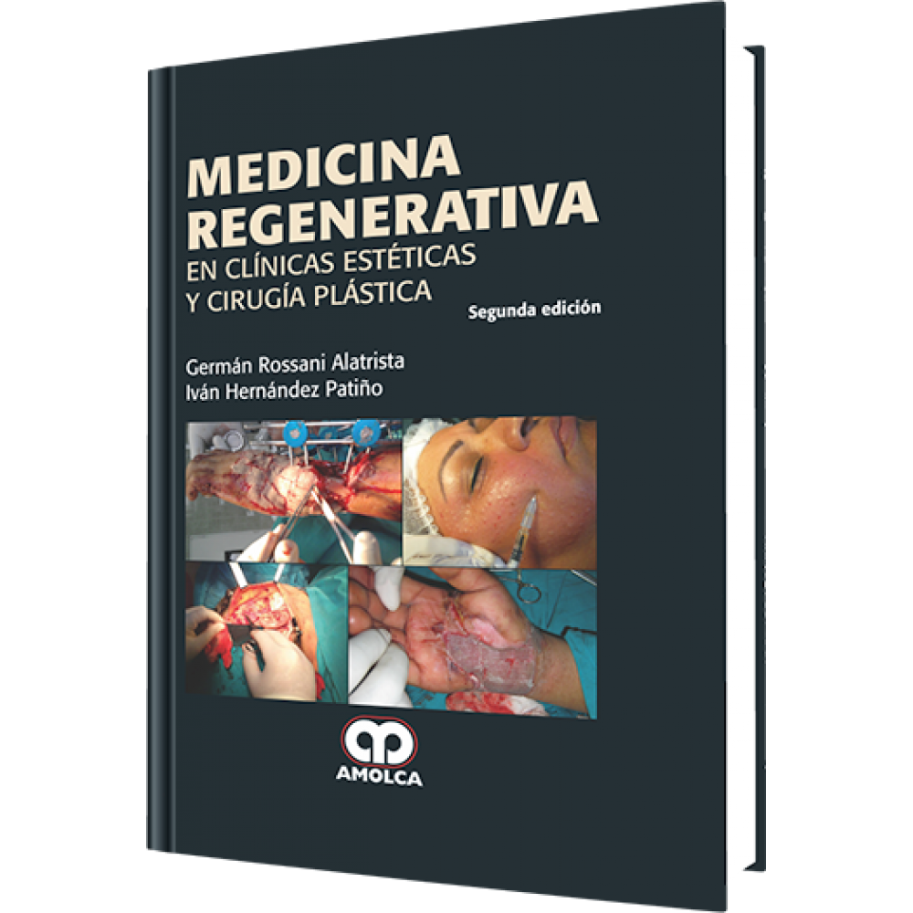 Medicina Regenerativa en Clinicas Esteticas y Cirugia Plastica - German Rossani Alatrista