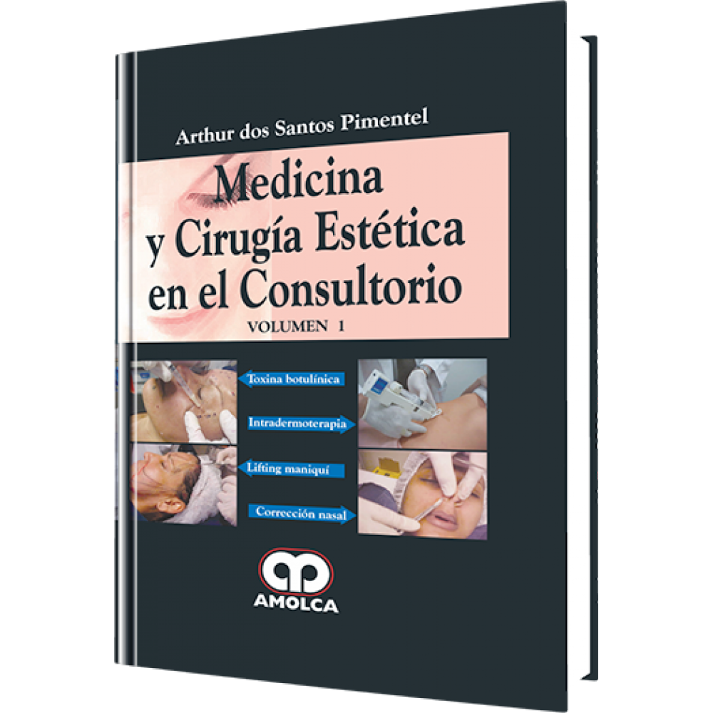 Medicina y Cirugia Estetica en el Consultorio / Vol.1 - Arthur dos Santos Pimentel