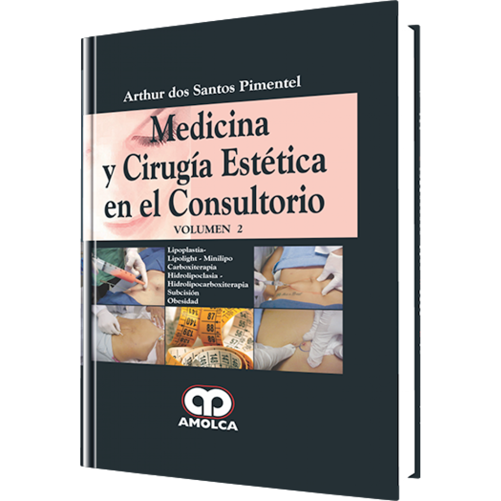 Medicina y Cirugia Estetica en el Consultorio / Vol.2 - Arthur dos Santos Pimentel